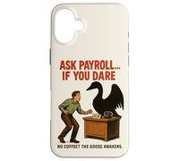Ask Payroll If You Dare Funny HR Goose Horror Retro Movie Case for iPhone 16 Plus