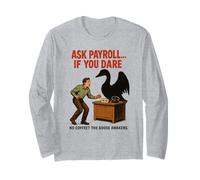 Ask Payroll If You Dare Funny HR Goose Horror Retro Movie Long Sleeve T-Shirt