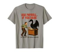 Ask Payroll If You Dare Funny HR Goose Horror Retro Movie T-Shirt