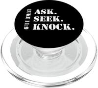 Ask Seek Knock, Luke 11:9, Christian Reminder to Pray PopSockets PopGrip for MagSafe
