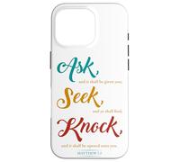 Ask... Seek... Knock... Matthew 7:7 Christian Bible Promise Case for iPhone 16 Pro