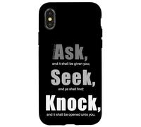 Ask... Seek... Knock... Matthew 7:7 Christian Bible Promise Case for iPhone X/XS