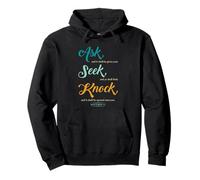 Ask... Seek... Knock... Matthew 7:7 Christian Bible Promise Pullover Hoodie