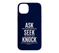 Ask Seek Knock Matthew 7:7 Christian Bible Verse Case for iPhone 14 Plus