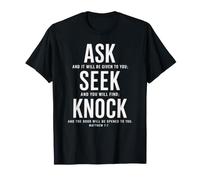 Ask Seek Knock Matthew 7:7 Christian Bible Verse T-Shirt