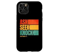 Ask Seek Knock Matthew 7:7 Christian Men Women Faith Case for iPhone 11 Pro