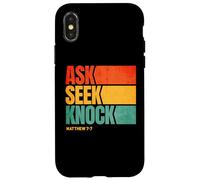 Ask Seek Knock Matthew 7:7 Christian Men Women Faith Case for iPhone X/XS