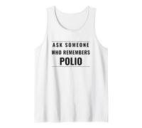 Ask Someone Who Remembers Polio Public Health Advocate Tank Top
