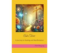 Ask Tarot: A Journey to Healing and Manifestation