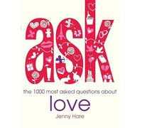 ASK: the 1000 most-asked questions about Love