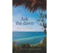 Ask the dawn: Observe what remains