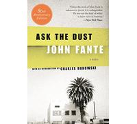 Ask the Dust