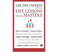 Ask The Experts vol 1 : Life Lessons from the Masters