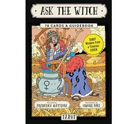 Ask the Witch Tarot: Tarot Wisdom from a Timeless Coven 78 Cards & Guidebook