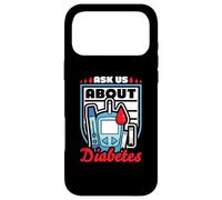 Ask us about diabetes - Type 1 Diabetes Case for iPhone 17 Pro Max