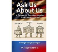 ASK US ABOUT US A Campaign for Correct Representation: Come to Common Ground