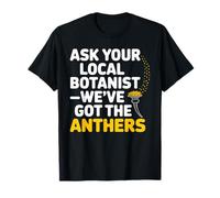 Ask Your Local Botanist Shirt Plant Science Humor T-Shirt