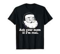 Ask Your MOM IF I'm Real Retro Santa Claus Christmas Meme T-Shirt