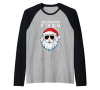 Ask Your Mom If I'm Real Santa Claus Christmas Raglan Baseball Tee