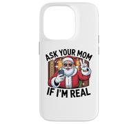 Ask Your Mom If I'm Real Santa Graphic Tee for Adults Case for iPhone 14 Pro