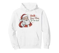Ask Your Mom If I'm Real Santa Humor Christmas Holiday Pullover Hoodie