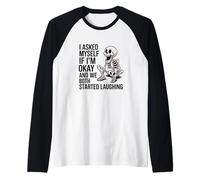 Asked Myself If I’m Okay and We Both Started Laughing Joke Raglan Baseball Tee