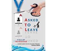 Asked to Leave: A Story Of 'The Hired Ones'