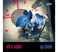 Askin, Ali N. - Up Chute