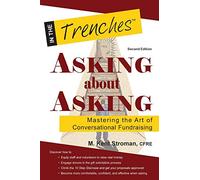Asking about Asking: Mastering the Art of Conversational Fundraising