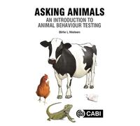 Asking Animals: An Introduction to Animal Behaviour Testing