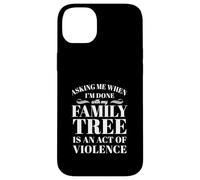 Asking Is An Act Of Violence Funny Case for iPhone 14 Plus