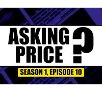 Asking Price? Episode 10