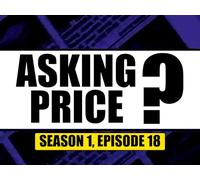 Asking Price? Episode 18