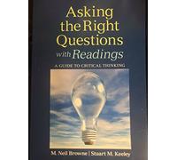 Asking the Right Questions, with Readings: A Guide to Critical Thinking
