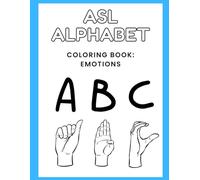 ASL Alphabet Coloring Book: Emotions