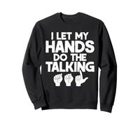 ASL Interpreter American Sign Language Translator Sweatshirt