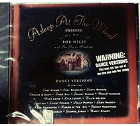 Asleep at the Wheel - Asleep At The Wheel: TRIBUTE TO THE MUSIC OF BOB WILLS AND THE TEXAS PLAYBOYS