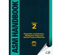 ASM Handbook: Nonferrous Alloys and Special-Purpose Materials v. 2 (ASM Handbooks)