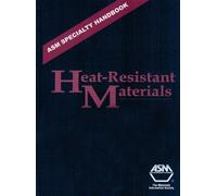 ASM Speciality Handbook: Heat-resistant Materials (ASM Handbooks)