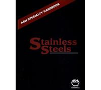 ASM Speciality Handbook: Stainless Steels (ASM Handbooks)