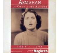 Asmahan - Le Coeur a Ses Raisons 1935-1944
