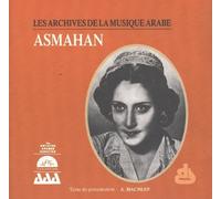 Asmahan, Vol. ,1 (Les Archives De La Musique Arabe) by Asmahan (1994-03-08)