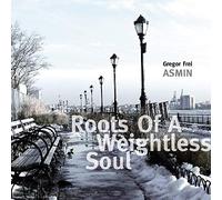 ASMIN - Roots Of A Weightless Soul