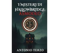 Asmodeo: I Misteri di Hallowbridge - Volume 2