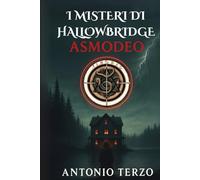 Asmodeo: I Misteri di Hallowbridge - Volume 2