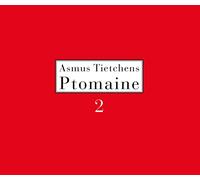 Asmus Tietchens - Ptomaine 2