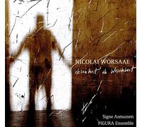 Asmussen/Figura Ensemble - Nicolai Worsaae: Wesenheit ab Wesenheit