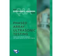 ASNT Questions & Answers Book: Phased Array Ultrasonic Testing (PAUT)