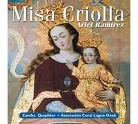 Asociacion Coral Lagun Onak/Quarteto de Los Andes - Misa Criolla