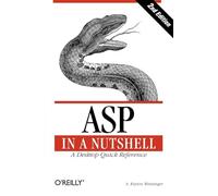 ASP in a Nutshell - A Desktop Quick Reference 2e (In a Nutshell (O'Reilly))